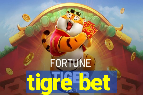 tigre bet